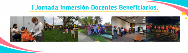 I Jornada de Inmersión a Docentes Beneficiarios.